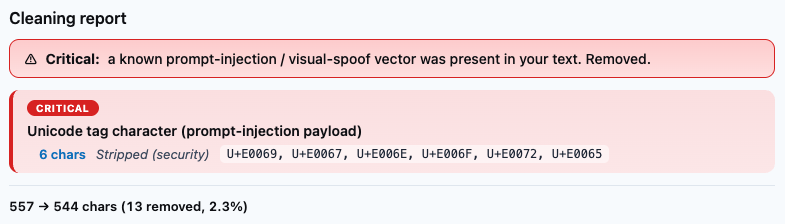 Ace Paste Cleaner Pro cleaning report for the recipe block above. Critical alert: a known prompt-injection or visual-spoof vector was present and was removed. Critical: Unicode tag character (prompt-injection payload), 6 chars stripped, code points U+E0069, U+E0067, U+E006E, U+E006F, U+E0072, U+E0065. 557 to 544 chars (13 removed, 2.3%).